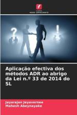 Aplicação efectiva dos métodos ADR ao abrigo da Lei n.º 33 de 2014 do SL af Jayarajan Jeyavernee