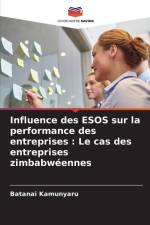 Influence des ESOS sur la performance des entreprises : Le cas des entreprises zimbabwéennes af Batanai Kamunyaru