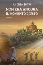Non era ancora il momento giusto af Andrea Shaw