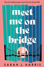 Meet Me on the Bridge af Sarah J Harris