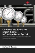 Convertible fuels for smart home infrastructure. Part 4 af Aleksandr Gorbov