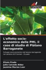 L'effetto socio-economico delle PMI, il caso di studio di Plátano Barraganete af Efraín Prado