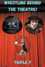 Wrestling Behind The Theatre! af Triple F