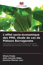 L'effet socio-économique des PME, étude de cas de Plátano Barraganete af Efraín Prado