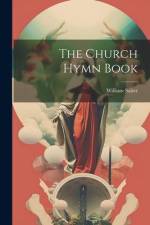 The Church Hymn Book af William Salter