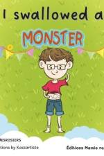 I swallowed a monster af Éditions Mamie Raconte