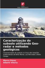 Caracterização do subsolo utilizando Geo-radar e métodos geológicos af Marco Pérez