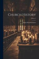 Church History; Volume 2 af Johann Heinrich Kurtz