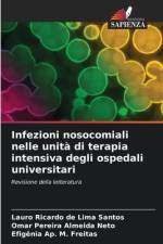 Infezioni nosocomiali nelle unità di terapia intensiva degli ospedali universitari af Lauro Ricardo de Lima Santos