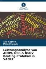 Leistungsanalyse von AODV, DSR & DSDV Routing-Protokoll in VANET af Atul Kathole