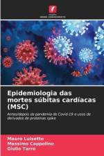 Epidemiologia das mortes súbitas cardíacas (MSC) af Mauro Luisetto
