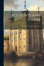Accounts And Papers: Thirty-two Volumes. Vol. Xxxviio af Anonymous