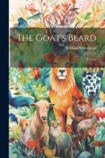 The Goat's Beard: A Fable af William Whitehead
