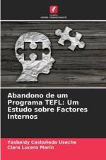 Abandono de um Programa TEFL: Um Estudo sobre Factores Internos af Yasbeidy Castañeda Useche