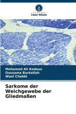 Sarkome der Weichgewebe der Gliedmaßen af Mohamed Ali Kedous
