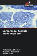 Sarcomi dei tessuti molli degli arti af Mohamed Ali Kedous