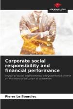 Corporate social responsibility and financial performance af Pierre Le Bourdiec