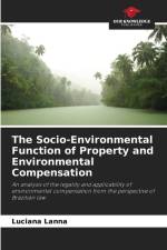 The Socio-Environmental Function of Property and Environmental Compensation af Luciana Lanna