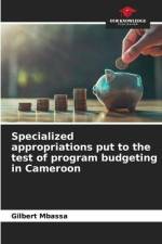 Specialized appropriations put to the test of program budgeting in Cameroon af Gilbert Mbassa