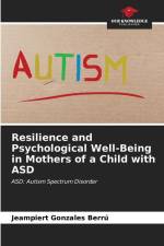 Resilience and Psychological Well-Being in Mothers of a Child with ASD af Jeampiert Gonzales Berrú