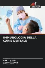 IMMUNOLOGIA DELLA CARIE DENTALE af Aarti Joon