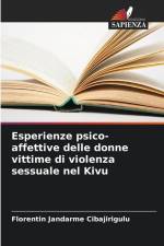 Esperienze psico-affettive delle donne vittime di violenza sessuale nel Kivu af Florentin Jandarme Cibajirigulu
