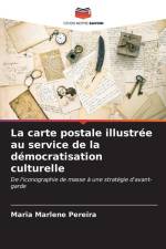 La carte postale illustrée au service de la démocratisation culturelle af Maria Marlene Pereira