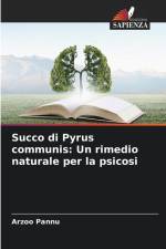 Succo di Pyrus communis: Un rimedio naturale per la psicosi af Arzoo Pannu
