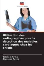 Utilisation des radiographies pour la détection des maladies cardiaques chez les chiens af Cristiam Ayma