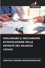 MIGLIORARE IL MECCANISMO DI REGOLAZIONE DELLE ENTRATE DEL BILANCIO LOCALE af Soatova Nadira Bobokhanovna