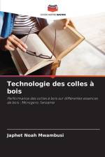 Technologie des colles à bois af Japhet Noah Mwambusi