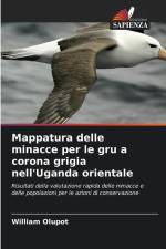 Mappatura delle minacce per le gru a corona grigia nell'Uganda orientale af William Olupot