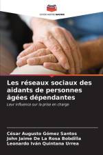 Les réseaux sociaux des aidants de personnes âgées dépendantes af César Augusto Gómez Santos