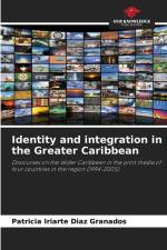 Identity and integration in the Greater Caribbean af Patricia Iriarte Diaz Granados