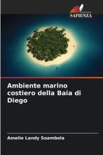 Ambiente marino costiero della Baia di Diego af Amelie Landy Soambola