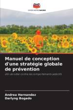 Manuel de conception d'une stratégie globale de prévention af Andrea Hernández