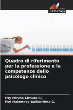 Quadro di riferimento per la professione e le competenze dello psicologo clinico af Psy Miruho Cirhuza R.