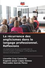 La récurrence des anglicismes dans le langage professionnel. Réflexions af Lisvette Cruz Camacho