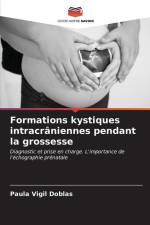 Formations kystiques intracrâniennes pendant la grossesse af Paula Vigil Doblas