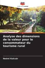 Analyse des dimensions de la valeur pour le consommateur du tourisme rural af Noémi Kulcsár