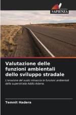 Valutazione delle funzioni ambientali dello sviluppo stradale af Temnit Hadera