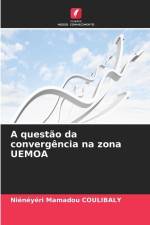 A questão da convergência na zona UEMOA af Niénéyéri Mamadou Coulibaly