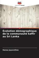 Évolution démographique de la communauté kaffir au Sri Lanka af Hansa Jayarathne