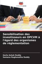 Sensibilisation des investisseurs en OPCVM à l'égard des organismes de réglementation af Gorla Ashok Reddy