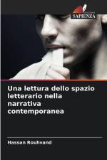 Una lettura dello spazio letterario nella narrativa contemporanea af Hassan Rouhvand