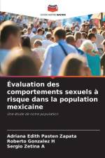 Évaluation des comportements sexuels à risque dans la population mexicaine af Adriana Edith Pastén Zapata
