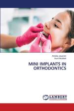 MINI IMPLANTS IN ORTHODONTICS af Ambika Jayaram