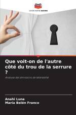 Que voit-on de l'autre côté du trou de la serrure ? af Anahi Luna