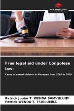 Free legal aid under Congolese law: af Patrick Junior T. Wenda Bamvuluidi