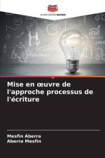 Mise en ¿uvre de l'approche processus de l'écriture af Mesfin Aberra